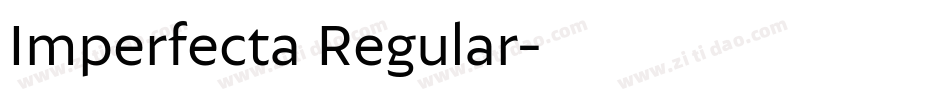 Imperfecta Regular字体转换